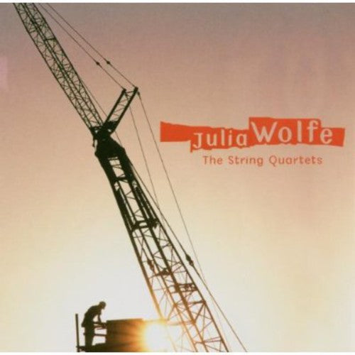 Wolfe / Lark Quartet / Cassatt String / Ethel: String Quartets