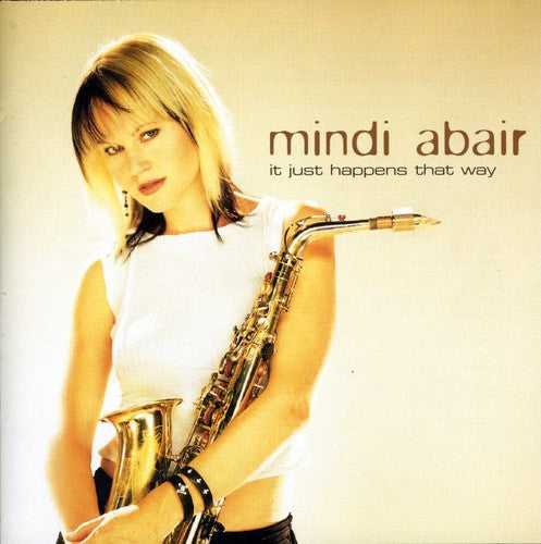 Abair, Mindi: It Just Happens That Way