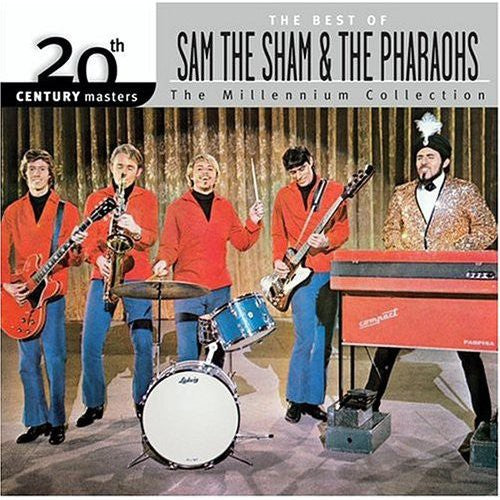 Sam the Sham & Pharaohs: 20th Century Masters: Millennium Collection