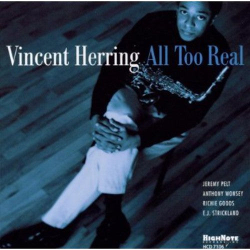 Herring, Vincent: All Too Real