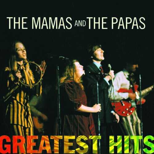 Mamas & Papas: Greatest Hits (remastered)