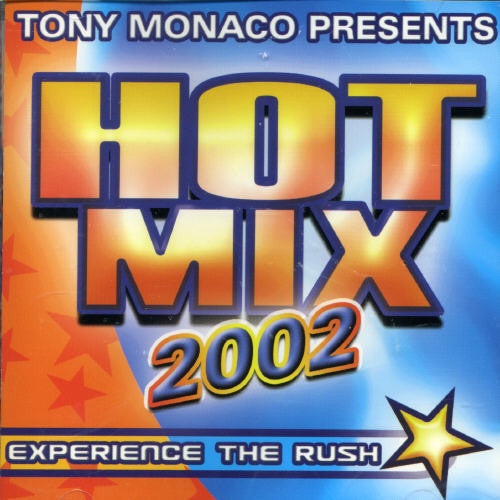 Tony Monaco Presents Hotmix 2002 / Various: Tony Monaco Presents Hotmix 2002