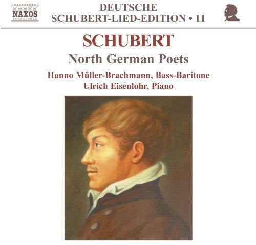 Schubert / Muller-Brachmann / Eisenlohr: North German Poets