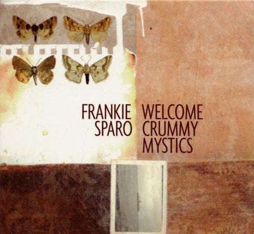 Sparo, Frankie: Welcome Crummy Mystics