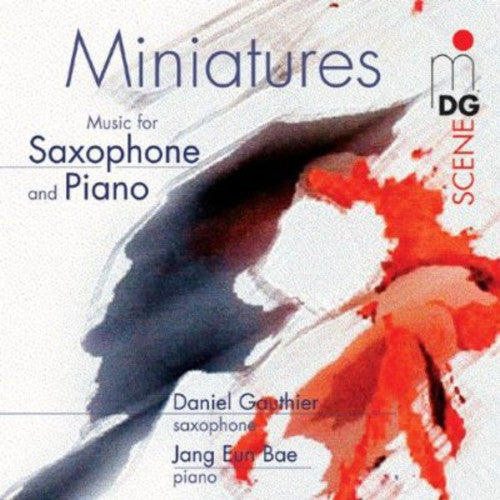 Gauthier, Daniel / Bae, Jang Eun: Miniatures for Saxophone & Piano