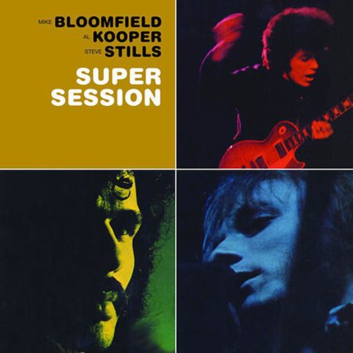 Kooper, Al / Bloomfield, Mike / Stills, Stephen: Super Session
