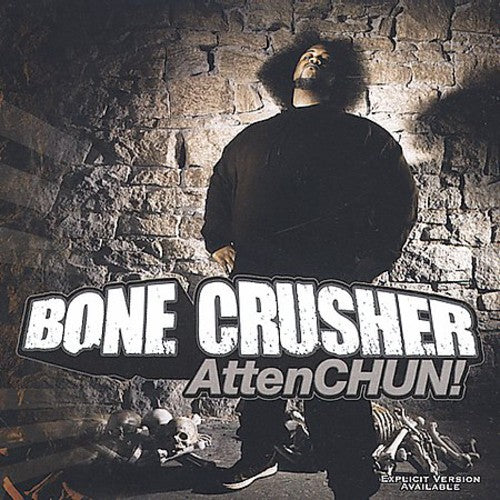 Bone Crusher: Attenchun