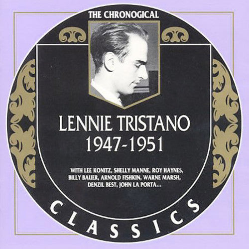 Tristano, Lennie: 1947-1951