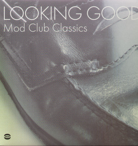 Looking Good: Mod Club Classics / Various: Looking Good: Mod Club Classics