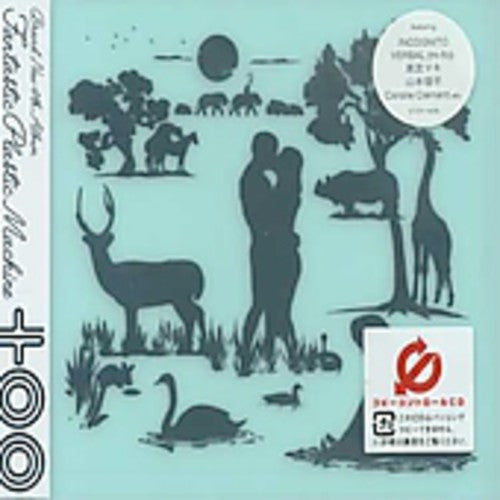 Fantastic Plastic Machine: Too