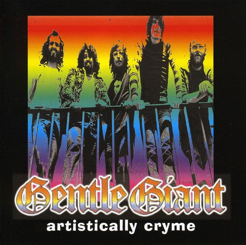 Gentle Giant: Artistically Cryme