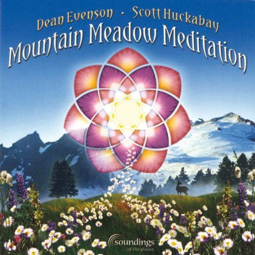 Evenson, Dean / Huckabay, Scott: Mountain Meadow Meditation