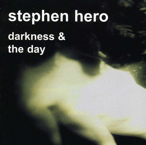 Stephen Hero: Darkness and The Day