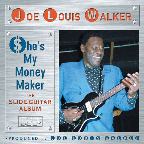 Walker, Joe Louis: She's My Money Maker