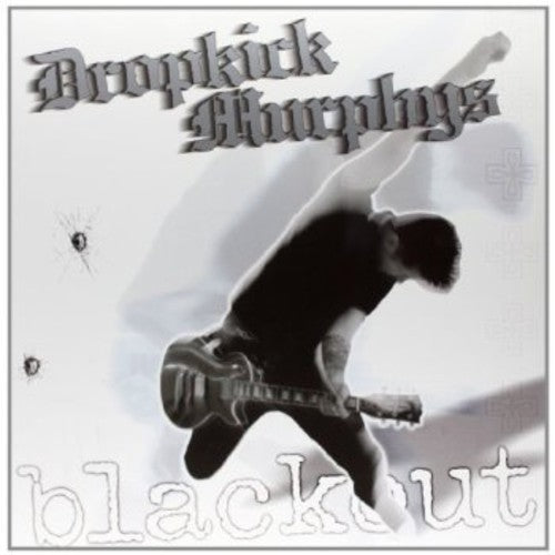 Dropkick Murphys: Blackout