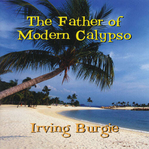 Burgir, Irving: The Father Of Modern Calypso