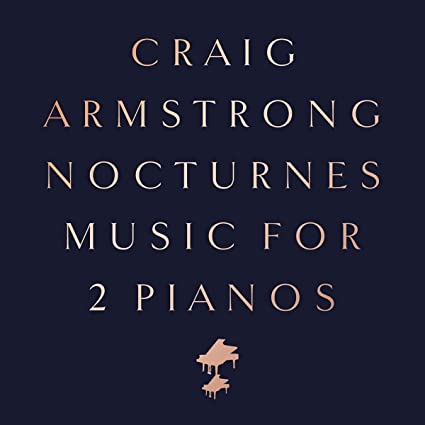 Armstrong, Craig: Nocturnes - Music For Two Pianos