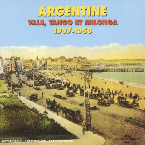 Argentine Vals, Tango El Milonga 1907-1950 / Va: Argentine Vals Tango Et Milonga