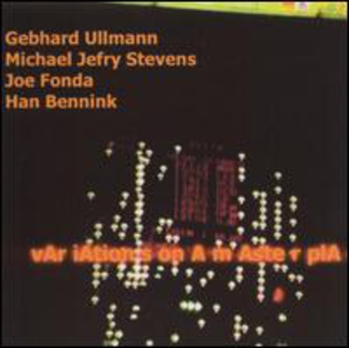 Ullmann / Stevens / Fonda / Bennink: Variations on a Master Plan