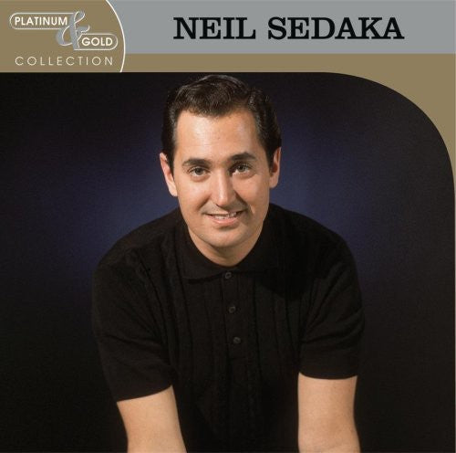 Sedaka, Neil: Platinum & Gold Collection
