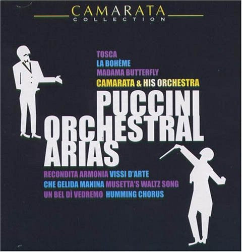 Camarata, Tutti: Puccini Orchestral Arias