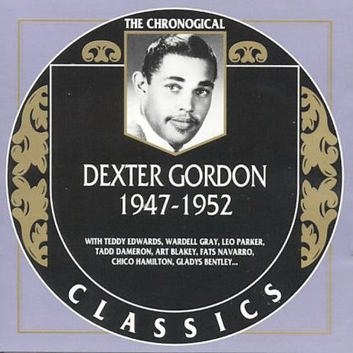 Gordon, Dexter: 1947-1952