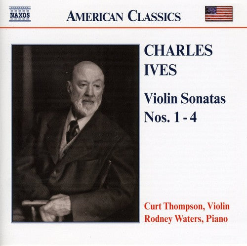 Ives / Thompson / Waters: Violin Sonatas 1-4