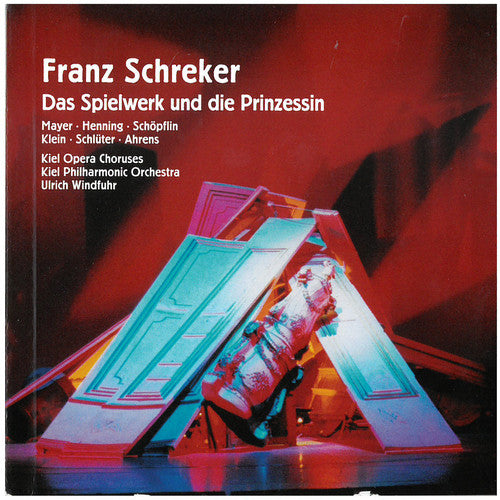 Schreker / Mayer / Nenning / Klein / Windfuhr: Das Spielwerk & Die Prinzessin