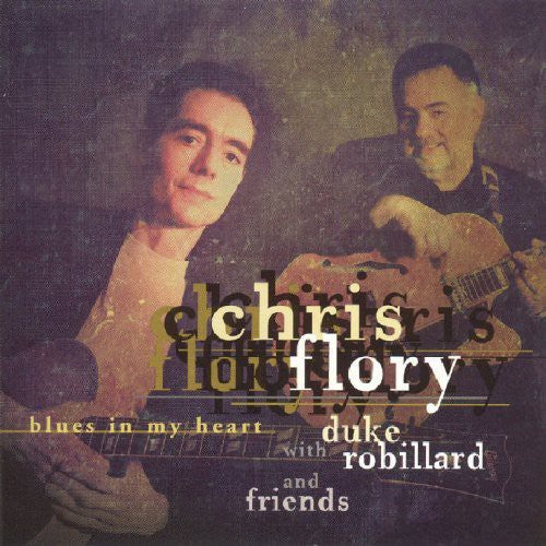 Flory, Chris: Blues in My Heart