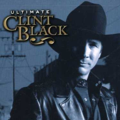 Black, Clint: Ultimate Clint Black