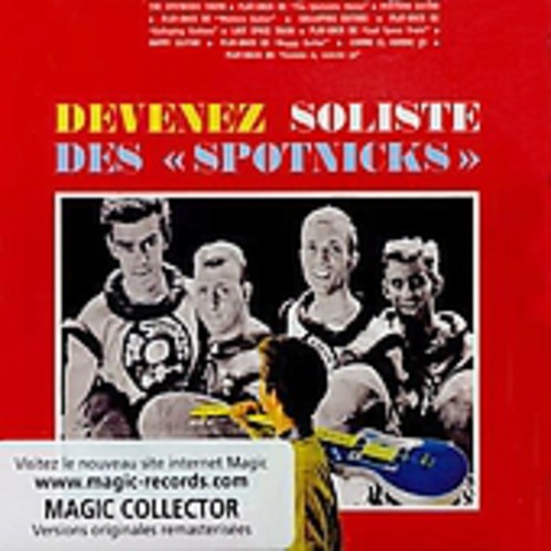 Spotnicks: Devenez Le Soliste Des