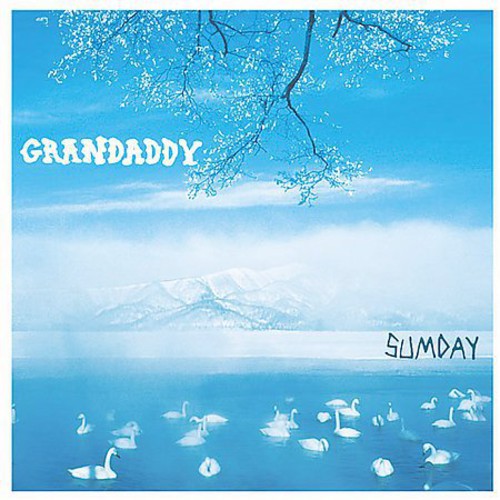 Grandaddy: Sumday