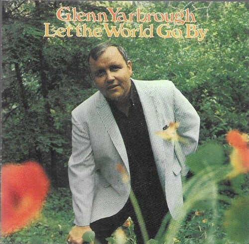 Yarbrough, Glenn: Let the World Go By