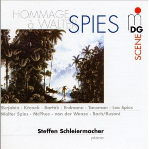 Schleiermacher, Steffen: Hommage a Walter Spies