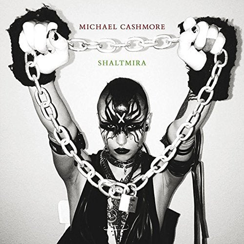 Cashmore, Michael & Shaltmira: Michael Cashmore & Shaltmira