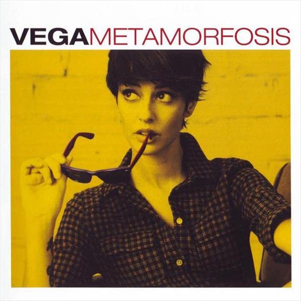 Vega: Metamorfosis