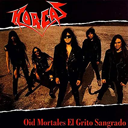 Horcas: Oid Mortales El Grito Sangrado