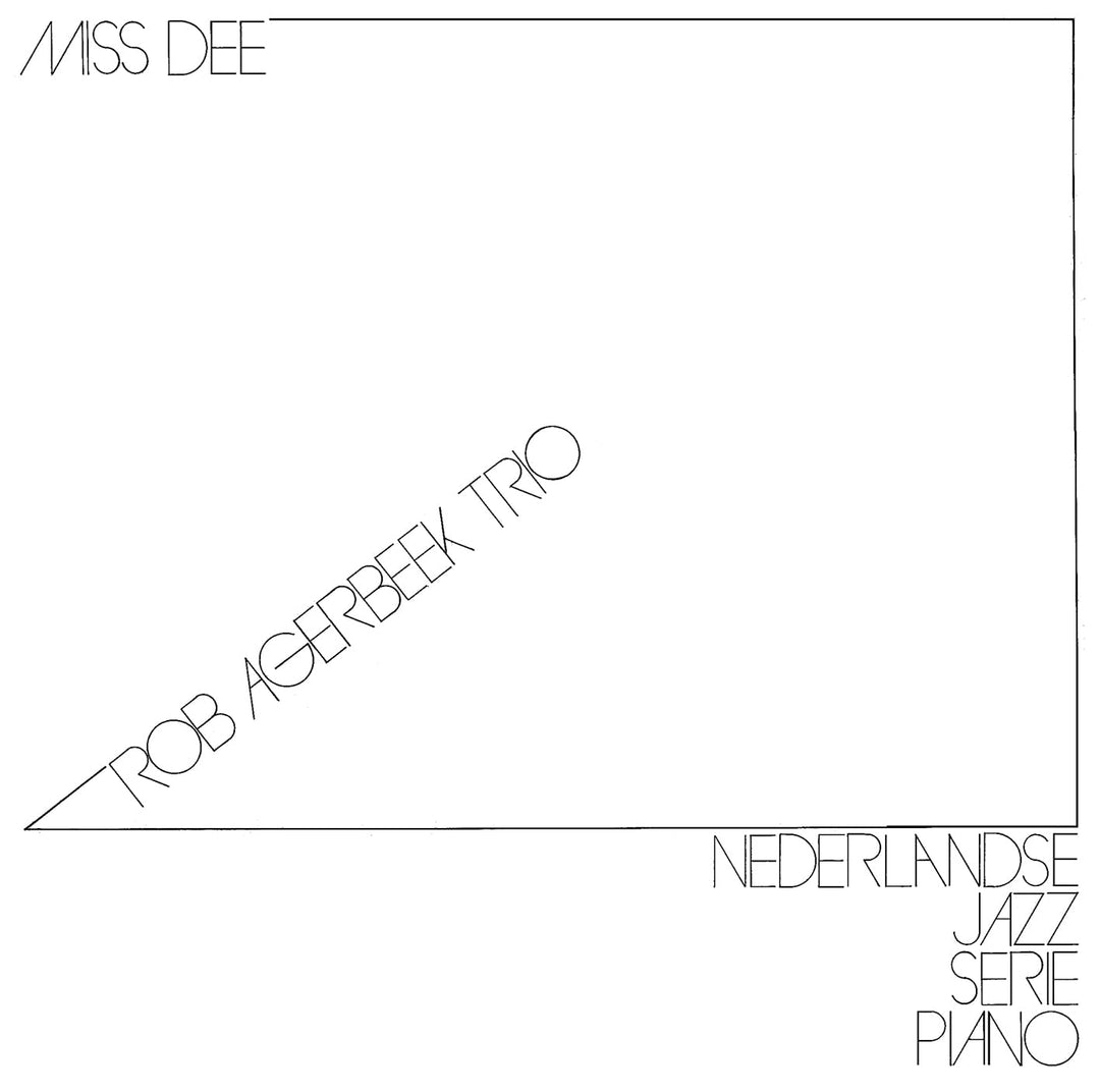 Agerbeek, Rob Trio: Miss Dee - 2022 Remaster