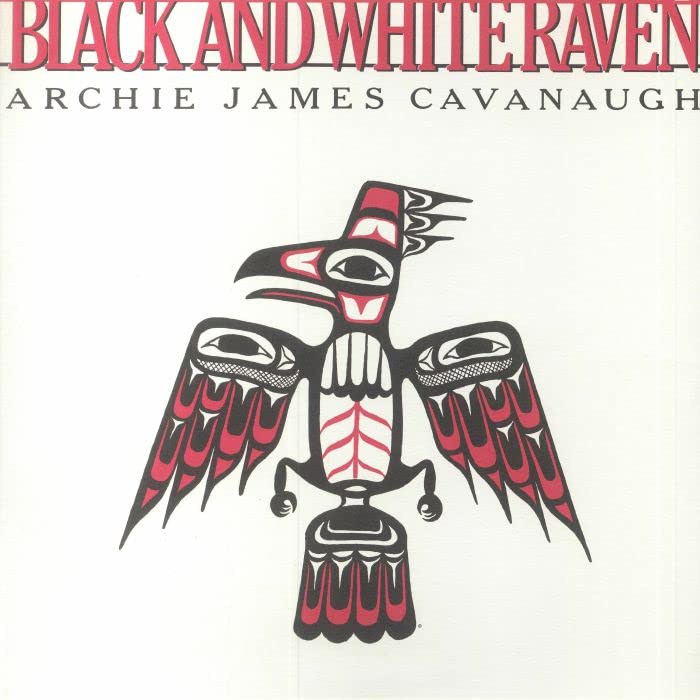 Cavanaugh, Archie James: Black & White Raven - White Colored Vinyl