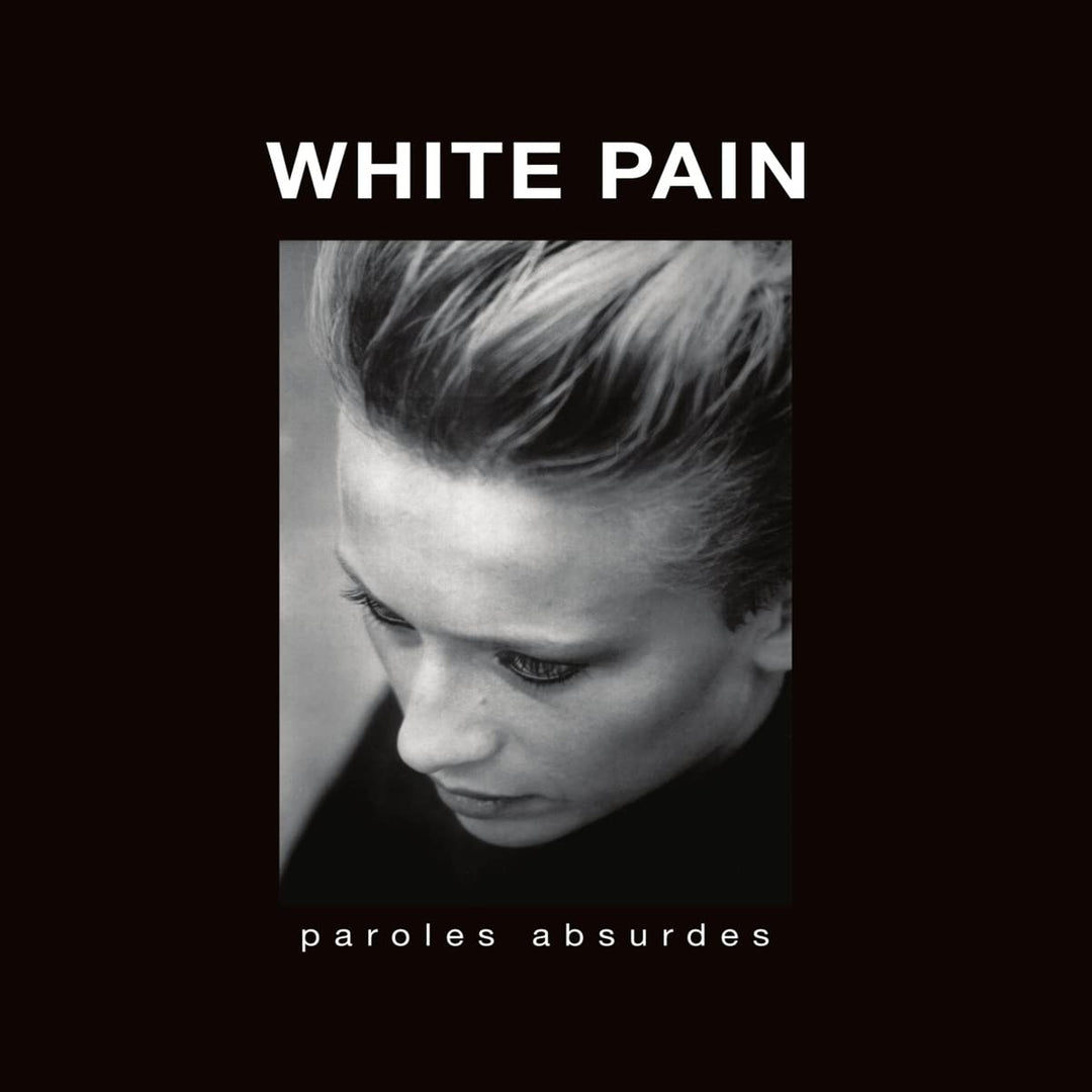 White Pain: Paroles Absurdes