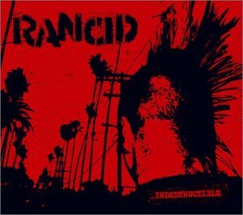 Rancid: Indestructable