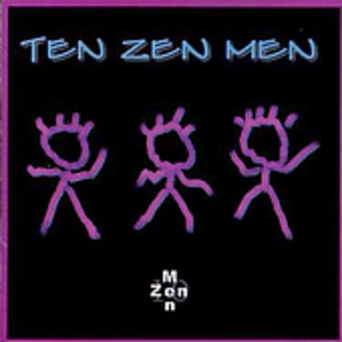 Zaza, Neil: Ten Zen Men