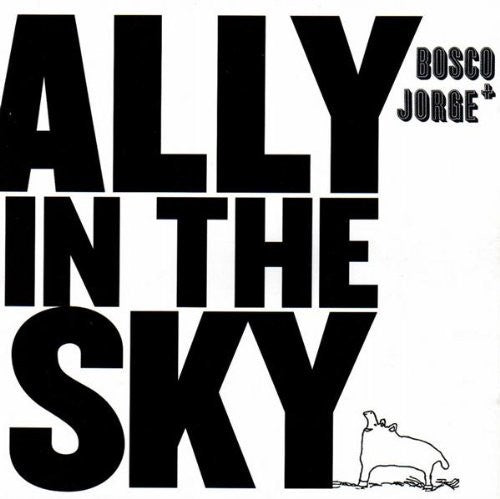 Bosco & Jorge: Ally in the Sky