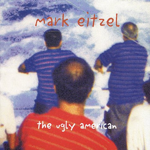 Eitzel, Mark: The Ugly American