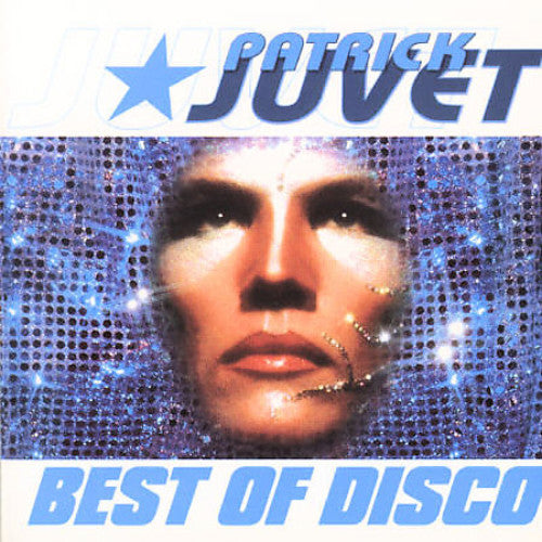 Juvet, Patrick: Best of Disco