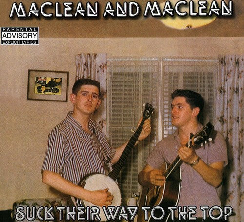 Maclean & Maclean: Suck Their Way to the Top