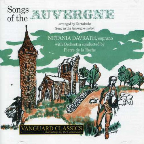 Cantaloube / Devrath: Songs of the Auvergne