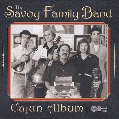 Savoy Family Cajun Band: Savoy Family Album