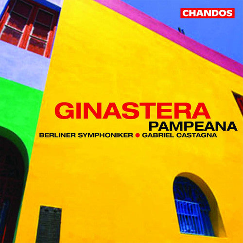 Ginastera / Castagna / Berlin So: Pampeana