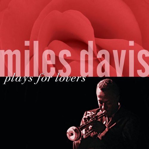 Davis, Miles: Miles Davis Plays for Lovers